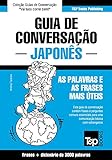 Guia De Conversação Português Japonês E Vocabulário Temático 3000 Palavras European Portuguese Collection Livro 204 