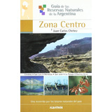 Guía De Las Reservas Naturales De La Argentina