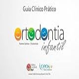 Guia De Ortodontia Infantil Guia Clinico Prático