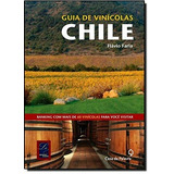 Guia De Vinícolas Chile De Faria Flavio Editora Casa Dos Mundos Produção Editorial E Games Ltda Capa Mole Em Português 2012