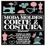 Guia Moda Moldes Corte Costura Especial