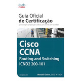Guia Oficial De Certificação Cisco Ccna Routing And Switching Icnd2 200 101 De Wendell Odom Editorial Starling Alta Editora E Consultoria Eireli Tapa Mole En Português 2016