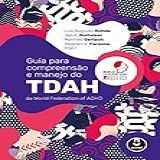 Guia Para Compreensão E Manejo Do TDAH Da World Federation Of ADHD