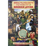 Guia Politicamente Incorreto Da América Latina Lacrado