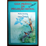 Guia Prático Da Projeção Astral