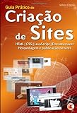 Guia Prático De Criação De Sites   Html Css Javascript Dreamweaver Hospedagem E Publicação De Sites