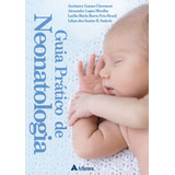 Guia Prático De Neonatologia De Chermont Aurimery Gomes Editora Atheneu Ltda Capa Mole Em Português 2019