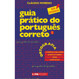 Guia Prático Do Português Correto Ortografia Vol 1 De Moreno Cláudio L pm Pocket 336 Vol 336 Editorial Publibooks Livros E Papeis Ltda Tapa Mole En Português 2003