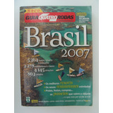 Guia Quatro Rodas - Brasil 2007 - Ed. Abril