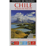 Guia Visual Chile E Ilha De Pascoa