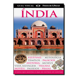 Guia Visual India O Guia Que Mostra O Que Os Outros Só Contam De Dorling Kindersley Editora Publifolha Capa Dura Em Português