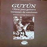 Guyun Obras Para Guitarra Versiones De