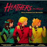 heathers the musical -heathers the musical Cd Heathers The Musical gravacao Do Elenco Em Estreia Mund