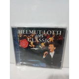 helmut lotti -helmut lotti Cd Helmut Lotti Goes Classic Novo De Fabrica Original