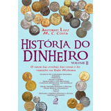 História Do Dinheiro - Vol. 02, De Costa, Antonio Luiz M. C.. Editora Editora Draco Em Português