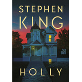 Holly, De Stephen King. Editora Suma, Capa Mole Em Português