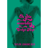 hugo-hugo Os Sete Maridos De Evelyn Hugo De Reid Taylor Jenkins Editora Schwarcz Sa Capa Mole Em Portugues 2019