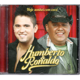 humberto e ronaldo-humberto e ronaldo Cd Humberto E Ronaldo Hoje Sonhei Com Voce