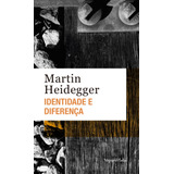 identidade-identidade Identidade E Diferenca Edicao De Bolso De Heidegger Martin Editora Vozes Ltda Capa Mole Em Portugues 2018