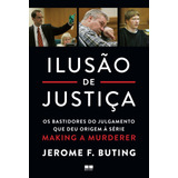 Ilusão De Justiça, De Buting, Jerome. Editora Best Seller Ltda, Capa Mole Em Português, 2018