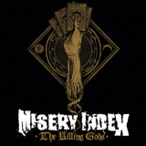 in-dex-in dex Misery Index the Killing Godsdeath Metal Americano De 2014