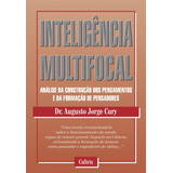 Inteligência Multifocal, De Cury, Augusto. Editorial Editora Pensamento Cultrix, Tapa Mole En Português, 2010