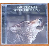 jaymes young -jaymes young Cd James Taylor Never Die Young