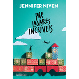 jennifer -jennifer Por Lugares Incriveis De Niven Jennifer Editora Schwarcz Sa Capa Mole Em Portugues 2015