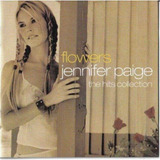 jennifer paige-jennifer paige Jennifer Paige Flowers The Hits Collection Duplo