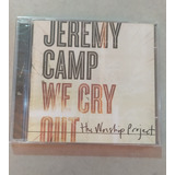 jeremy camp-jeremy camp Cd Jeremy Camp We Cry Out The Worship Project Lacrado