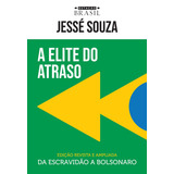 jessé-jesse Livro A Elite Do Atraso Jesse Souza