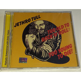 jethro tull-jethro tull Cd Jethro Tull Too Old To Rock n Roll lacrado