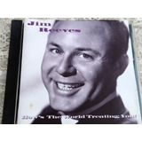 jim reeves
-jim reeves Jim Reeves Hows The World Treating You Cd Orig Country Imp