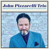 john pizzarelli-john pizzarelli Cd John Pizzarelli For Centennial Reasons 100 Year Salute T