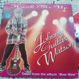 johnny hooker
-johnny hooker Johnny Guitar Watson Hook Me Up Cd Original Single Soul