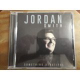 jordan smith -jordan smith Jordan Smith something Beautiful Cd Importado the Voice