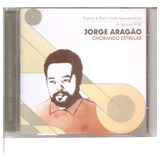jorge henrique-jorge henrique Cd Jorge Aragao Chorando Estrelas 1992 Original Novo