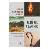 jorge henrique-jorge henrique Livro Pastoral A Caminho