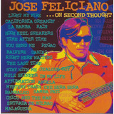 josé feliciano-jose feliciano Cd Jose Feliciano On Second Thought Duplo Lacrado