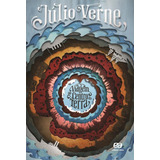 juli-juli Viagem Ao Centro Da Terra De Verne Julio Editora Somos Sistema De Ensino Capa Mole Em Portugues 2011