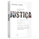 justice-justice Justica O Que E Fazer A Coisa Certa De Sandel Michael J Editora Jose Olympio Ltda Capa Mole Em Portugues 2011