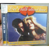 kart love-kart love Cd Duplo Let S Talk About Love Importado 40 Top Hits