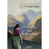 khalid -khalid O Silencio Das Montanhas De Hosseini Khaled Editora Globo Sa Capa Mole Em Portugues 2013