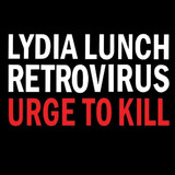 l7-l7 Lygia Lunch Retrovirus Urge To Kill Cd 2015 Rock Import L7