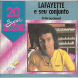 lafayette e seu conjunto -lafayette e seu conjunto Cd Lafayette E Seu Conjunto Internacional 20 Super Suces