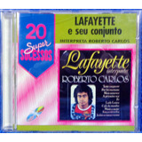 lafayette e seu conjunto -lafayette e seu conjunto Lafayette E Seu Conjunto Interpreta Robert Carlos Cd