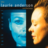 laurie anderson-laurie anderson Cd Laurie Anderson The Anthology Talk Normal Duplo