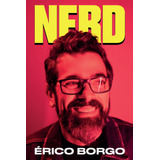 leandro borges-leandro borges Nerd De Borgo Erico Editora Gmt Editores Ltda Capa Mole Em Portugues 2022