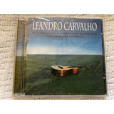 leandro buenno -leandro buenno Cd Leandro Carvalho Descobrindo Joao Pernambuco 2000 Lacrado