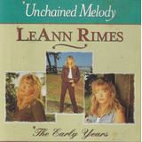 leann rimes-leann rimes Cd Leann Rimes Unchained Melody The Early Years Lacrad